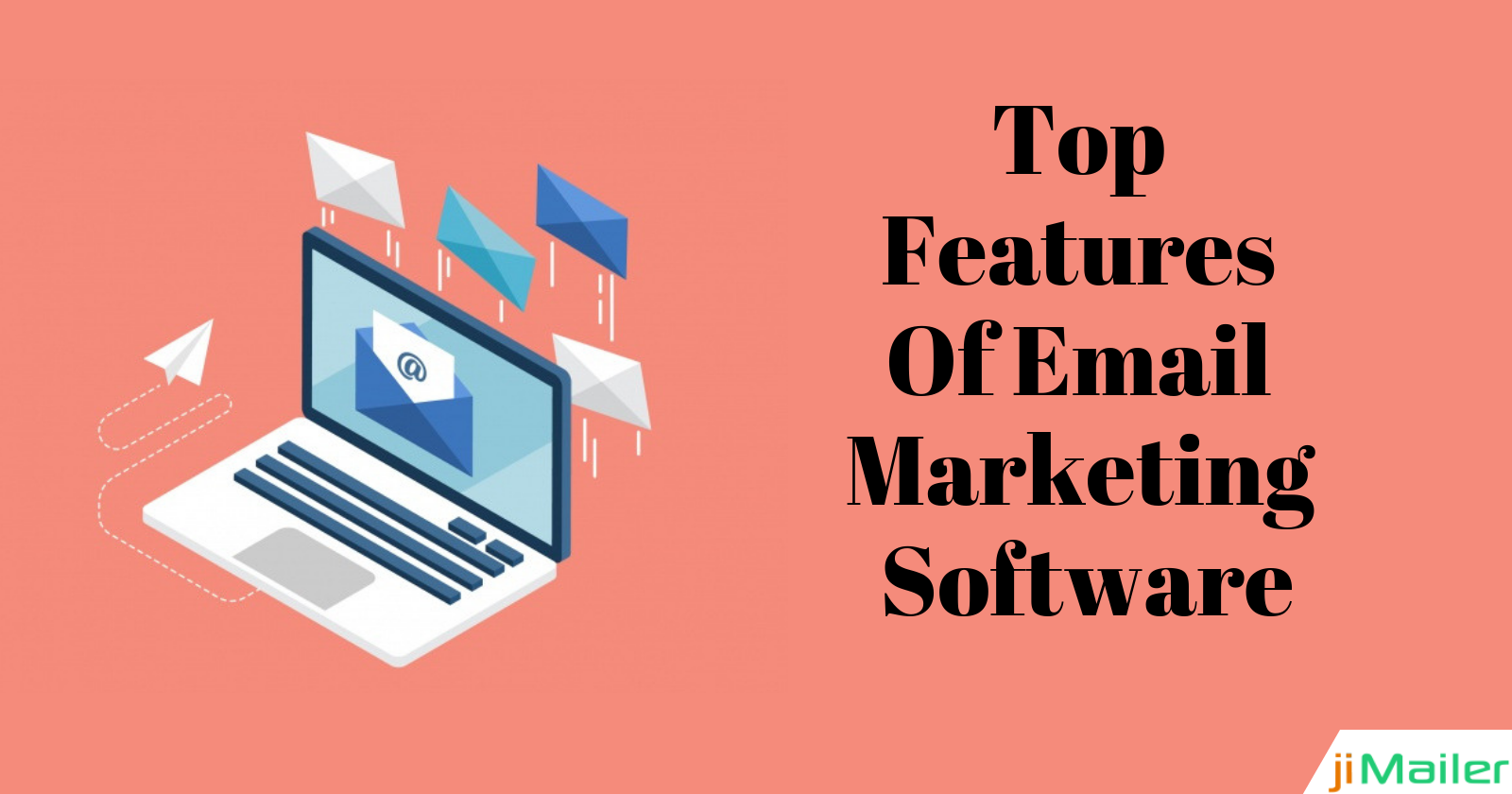 Features To Look In Email Marketing Software