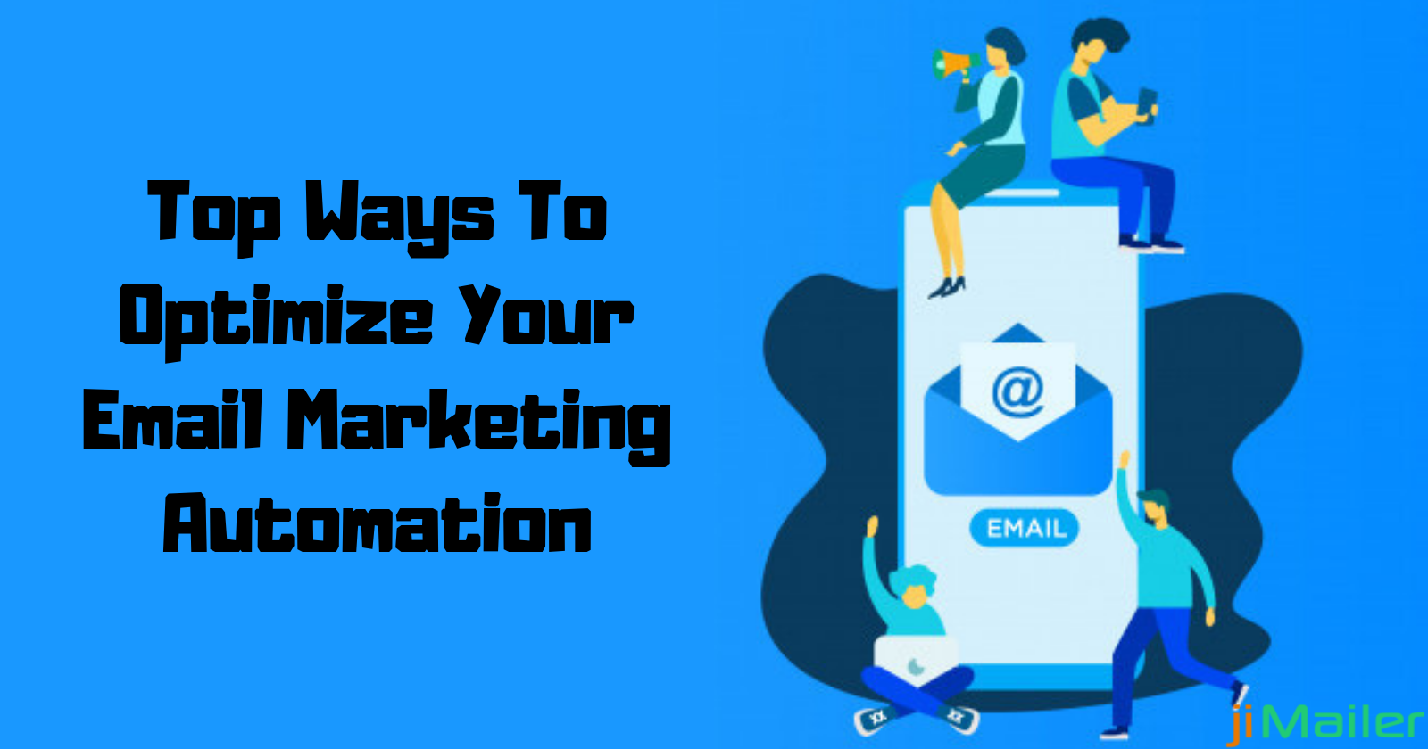 5 Ways To Optimize Your Email Marketing Automation